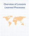 Overview of Lessons Learned Processes